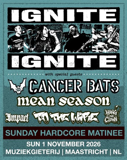 Over Sunday Hardcore Matinee: Ignite + Cancer Bats
