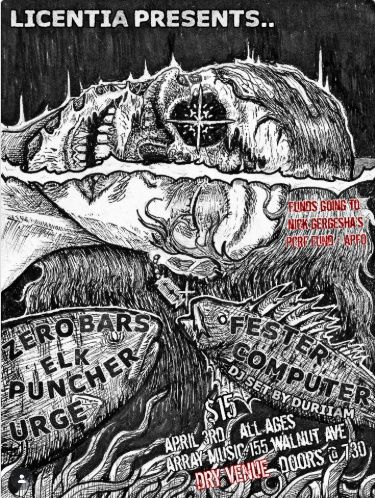 Elk Puncher / Zero Bars / Kill Your Computer / Fester / Urge 