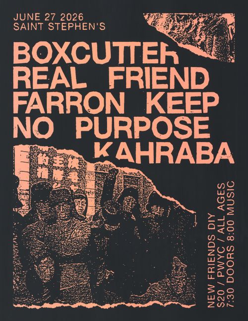 boxcutter / Real Friend / Farron Keep / No Purpose / Kahraba