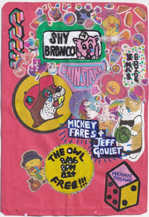Shy Bronco / Xmas Bride / Brinstarr / Mickey Fares + Jeffrey Goulet
