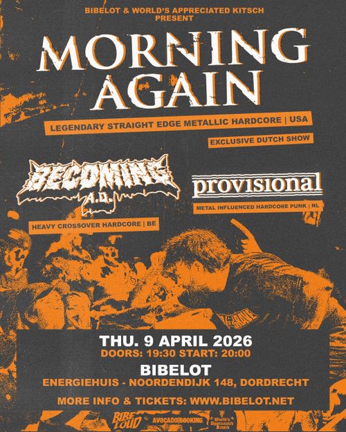 Morning Again (US)  + Becoming A.D. (BE) + Provisional