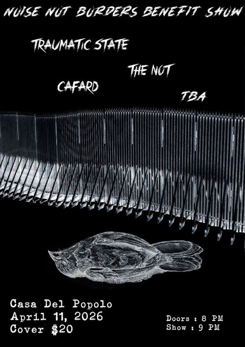 NNB Benefit: Traumatic State, The Not, Cafard, TBA