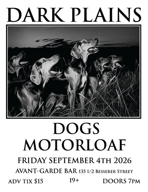 DARK PLAINS / DOGS / MOTORLOAF