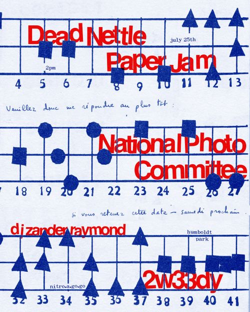 Nitro-A-Go-Go: July 25th (Day) - National Photo Committee, 2w33dy (KC), Paper Jam (TX), Dead Nettle (MI)