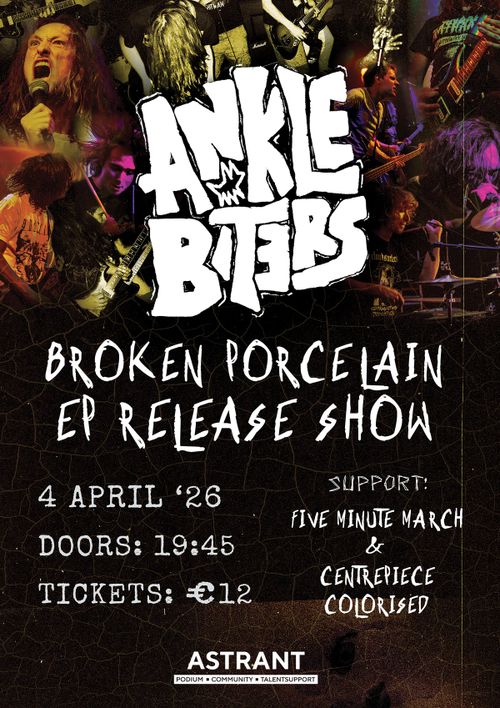 ANKLEBITERS EP RELEASE SHOW + FIVE MINUTE MARCH & CENTREPIECE COLOURISED