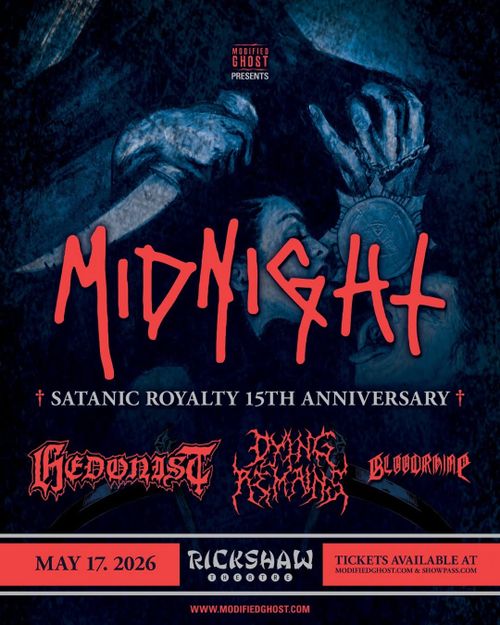 Midnight, Hedonist, Dying Remains, Bloodrhine