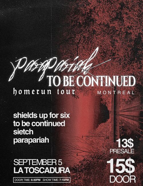 PARAPARIAH x TO BE CONTINUED TOUR