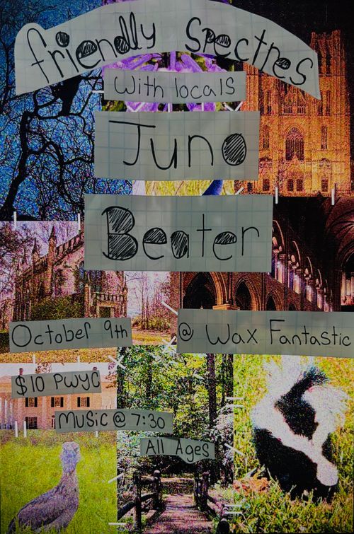 Friendly Spectres (Madison, Wisconsin) w/ Juno & Beater 